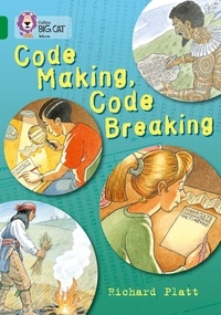 Richard Platt - Code Making, Code Breaking - Band 15/Emerald.