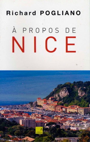 Richard Pogliano - A propos de Nice.