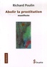 Richard Poulin - Abolir la prostitution - Manifeste.