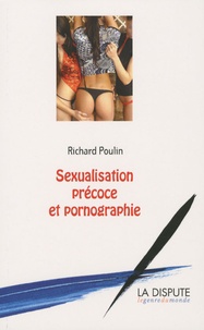 Richard Poulin - Sexualisation précoce et pornographie.