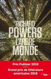 Téléchargez des livres au format pdf gratuit L'arbre-monde (Litterature Francaise) iBook PDB 9782749158846 par Richard Powers