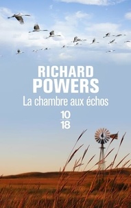 Richard Powers - La chambre aux échos.