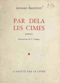 Richard Prentout et Y. Guégan - Par-delà les cimes.