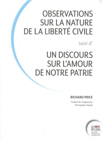 Richard Price - Observations sur la nature de la liberté civile - Suivi de Discours sur l’amour de la patrie.