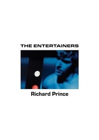 Richard Prince - The Entertainers.