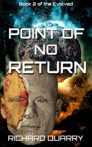  Richard Quarry - Point Of No Return - The Evolved, #2.
