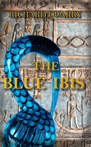  Richard Quarry - The Blue Ibis.