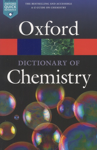 Richard Rennie et Jonathan Law - A Dictionary of Chemistry.