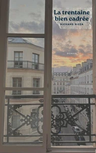 La Trentaine bien cadrée