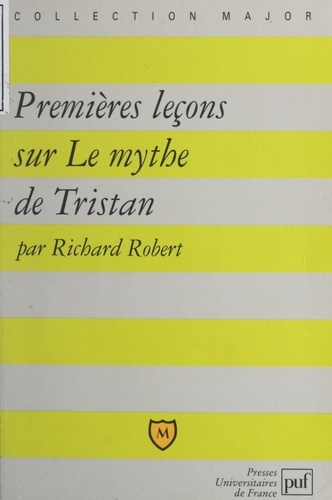 Premières leçons sur Le mythe de Tristan