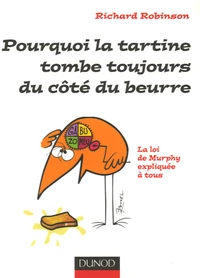 Pourquoi la tartine tombe toujours du côté du beurre