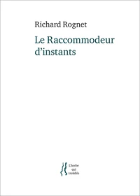 Le raccommodeur d'instants