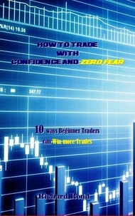  Richard Rond - How to Trade with Confidence and Zero Fear.