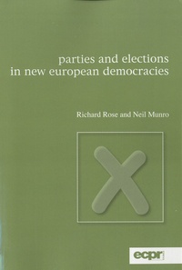 Richard Rose - Parties and Elections in New European Democraties.