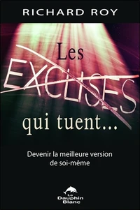 Les excuses qui tuent