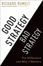 Richard Rumelt - Good Strategy Bad Strategy - The Difference and Why it Matters.