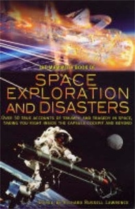 Richard Russell Lawrence - The Mammoth Book of Space Exploration and Disaster.