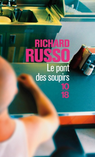 Richard Russo - Le pont des soupirs.