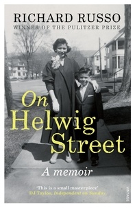 Richard Russo - On Helwig Street - A memoir.