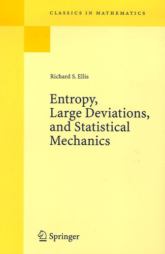Richard-S Ellis - Entropy, Large Deviations, and Statistical Mechanics.