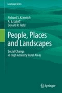 Richard S. Krannich et A. E. Luloff - People, Places and Landscapes - Social Change in High Amenity Rural Areas.