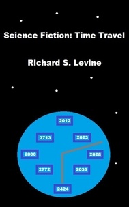  Richard S. Levine - Science Fiction: Time Travel.
