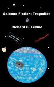  Richard S. Levine - Science Fiction: Tragedies.