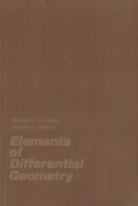 Richard S. Millman et George D. Parker - Elements of Differential Geometry.