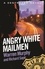 Angry White Mailmen. Number 104 in Series