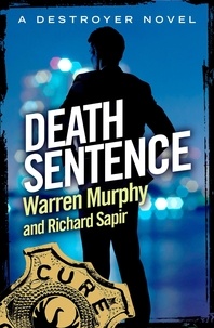 Richard Sapir et Warren Murphy - Death Sentence - Number 80 in Series.