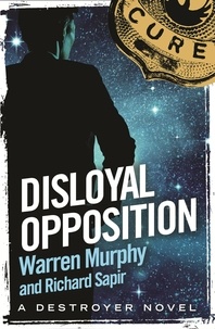 Richard Sapir et Warren Murphy - Disloyal Opposition - Number 123 in Series.
