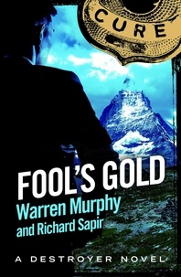 Richard Sapir et Warren Murphy - Fool's Gold - Number 52 in Series.