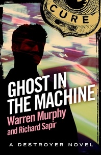 Richard Sapir et Warren Murphy - Ghost in the Machine - Number 90 in Series.