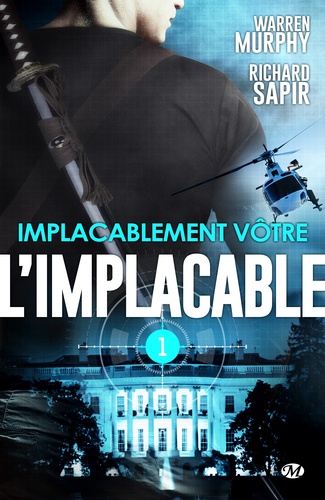 Implacablement vôtre. L'Implacable, T1