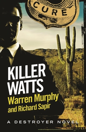 Richard Sapir et Warren Murphy - Killer Watts - Number 118 in Series.