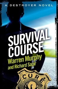 Richard Sapir et Warren Murphy - Survival Course - Number 82 in Series.