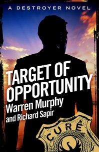 Richard Sapir et Warren Murphy - Target of Opportunity - Number 98 in Series.