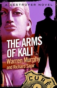 Richard Sapir et Warren Murphy - The Arms of Kali - Number 59 in Series.