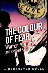 Richard Sapir et Warren Murphy - The Colour of Fear - Number 99 in Series.