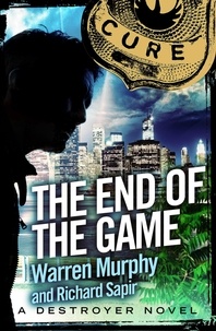 Richard Sapir et Warren Murphy - The End of the Game - Number 60 in Series.