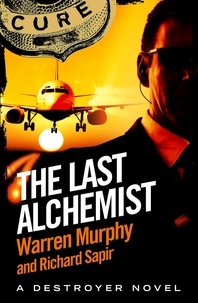 Richard Sapir et Warren Murphy - The Last Alchemist - Number 64 in Series.