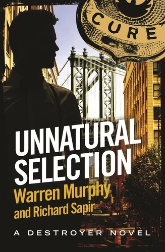 Richard Sapir et Warren Murphy - Unnatural Selection - Number 131 in Series.