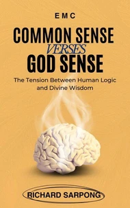 Common Sense Verses God Sense