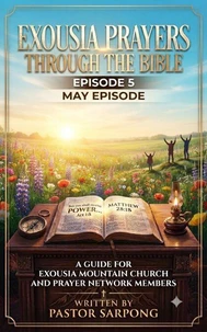 Exousia Prayers Through The Bible - May Edition
