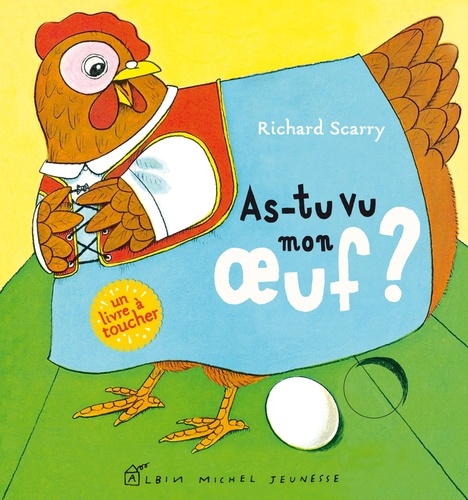 Richard Scarry - As-tu vu mon oeuf ?.