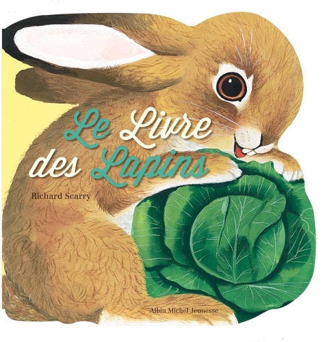 Richard Scarry - Le livre des lapins.