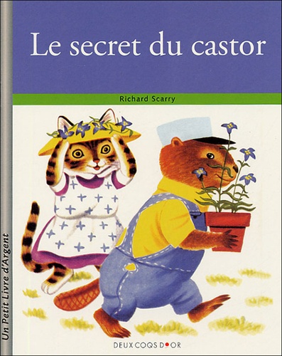 Richard Scarry - Le secret du Castor.