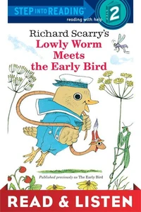 Lowly Worm Meets the Early Bird: Read &amp; Listen Edition