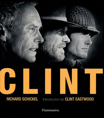 Richard Schickel - Clint.