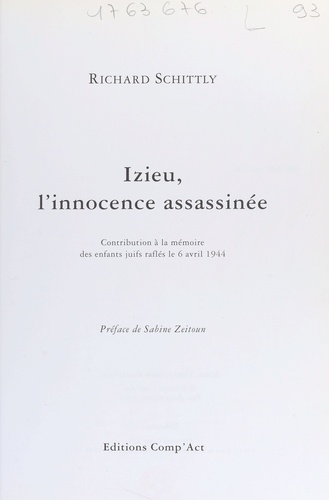 Izieu, L'Innocence Assassinee